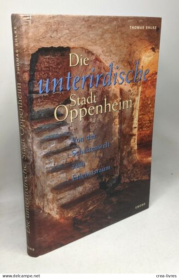 Die Unterirdische Stadt Oppenheim: Von Der Schattenwelt Zum Erlebnisraum - Toerisme