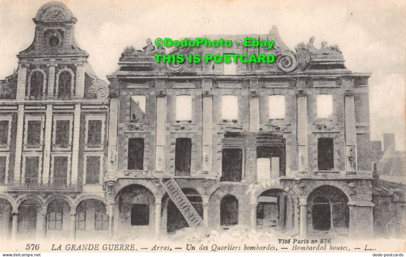 R425783 La Grande Guerre. Arras. Bombarded Houses. LL. 576. Levy Fils Et Cie - World