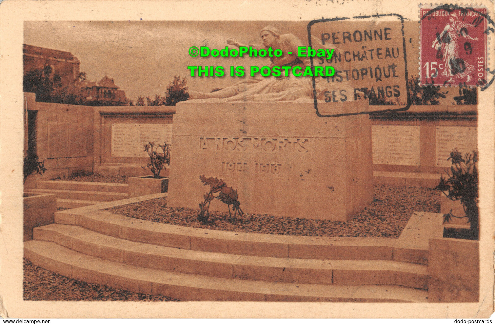 R424579 Peronne. Somme. Monument A Nos Morts. Argra. Dolle. Auban. 1930 - World