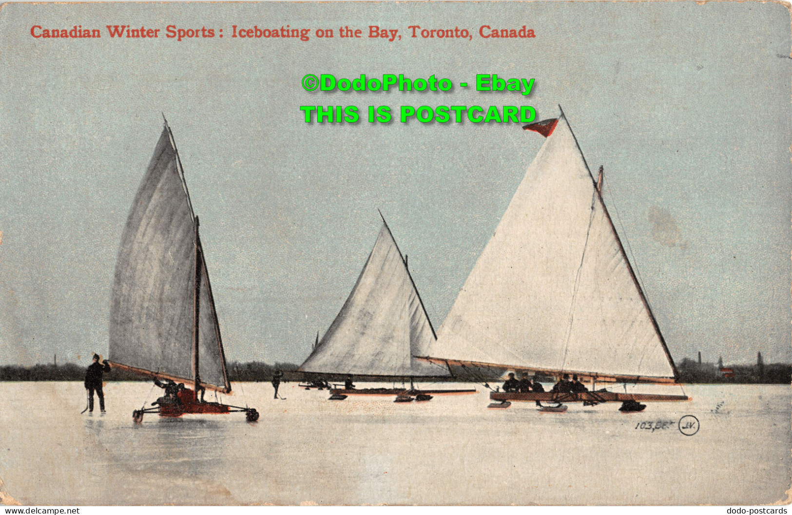 R425011 Canada. Toronto. Iceboating On The Bay. Canadian Winter Sports. Valentin - World