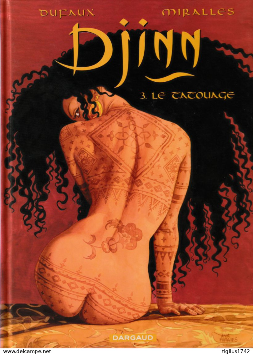Dufaux Et Miralles. Djinn. 3. Le Tatouage - Editions Originales (langue Française)