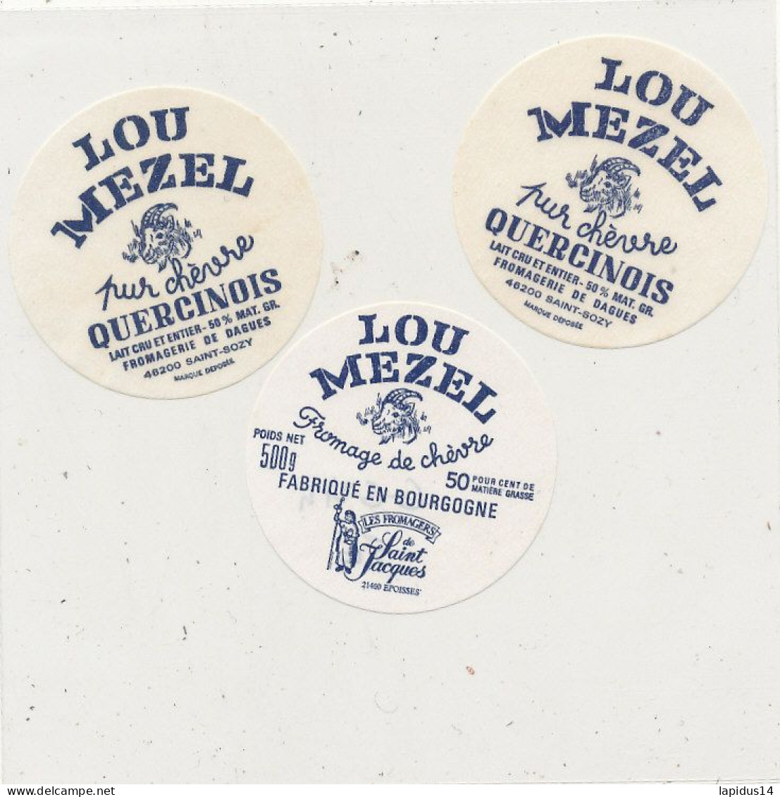 G G 274 /  ETIQUETTE DE FROMAGE  DE CHEVRE  LOU MEZEL   QUERCINOIS   FROMAGERIE DE DAGUES  SAINT SOZY - Cheese