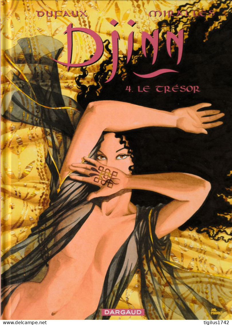 Dufaux Et Miralles. Djinn. 4. Le Trésor - Editions Originales (langue Française)