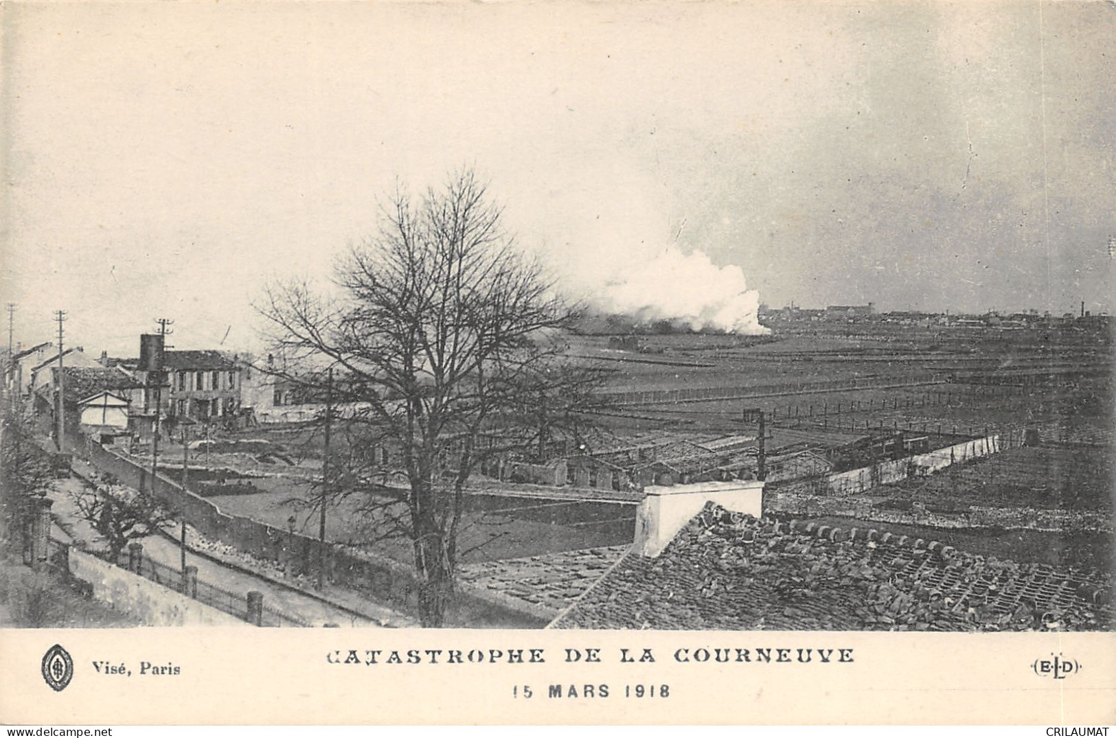 93-LA COURNEUVE-LA CATSATROPHE 15 MARS 1918-N°6025-F/0255 - La Courneuve