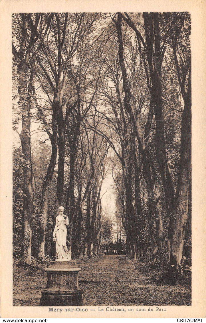 95-MERY SUR OISE-PARC DU CHÂTEAU-N°6026-F/0271 - Mery Sur Oise