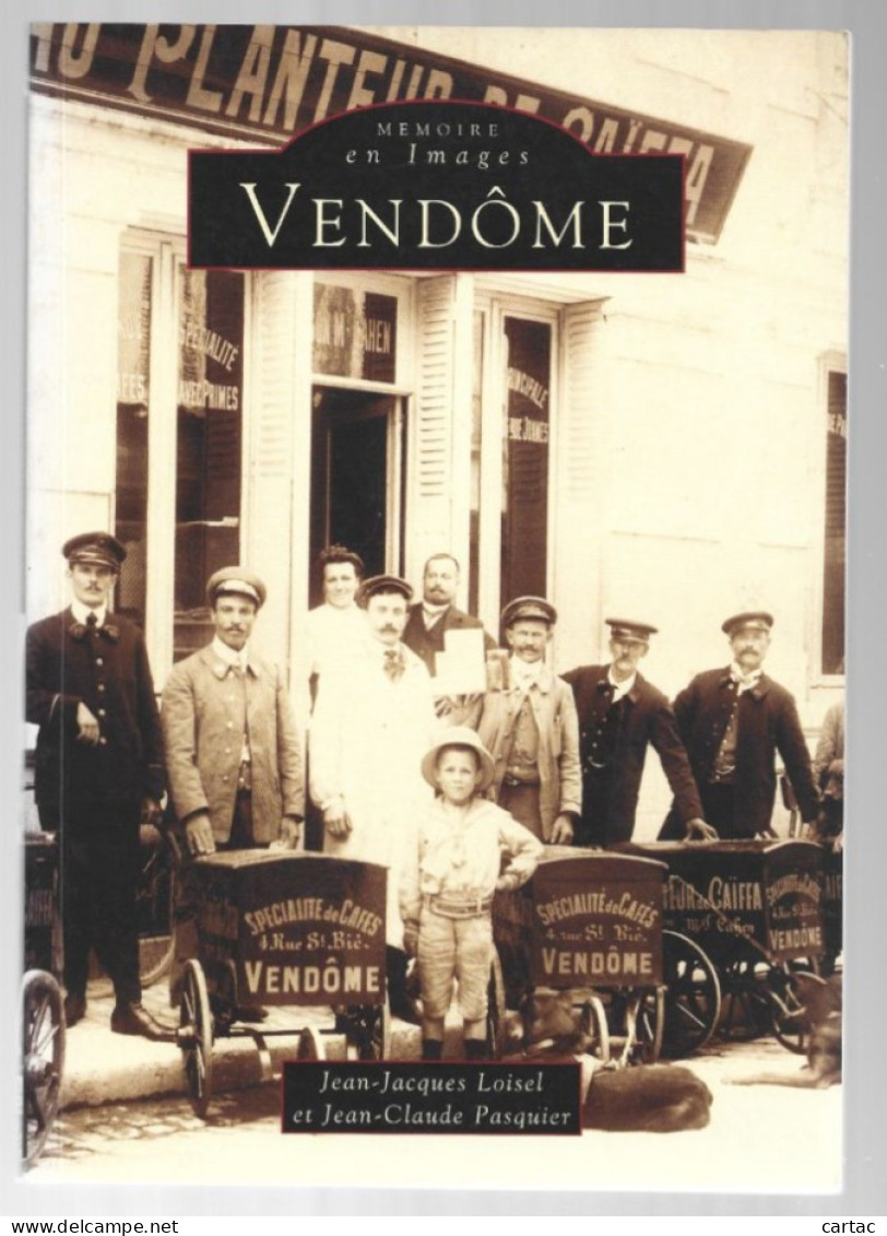 41 VENDÔME (CAÏFFA).  MEMOIRE EN IMAGES ALAN SUTTON. 2000. - Centre - Val De Loire