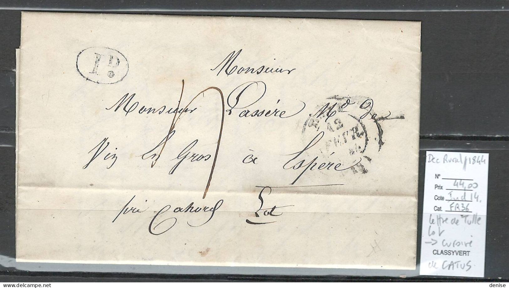 France - Lettre - Cursive 44 CATUS - Lot - En Arrivée Au Verso - 1844 - 1801-1848: Precursors XIX