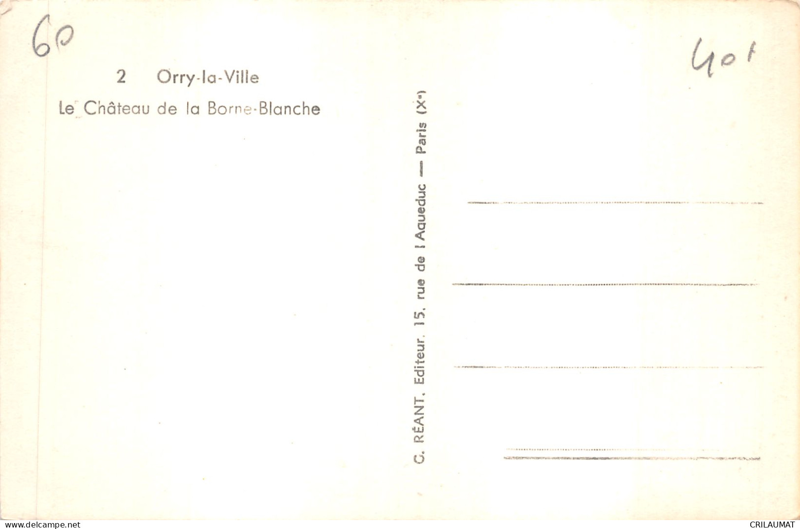60-ORRY LA VILLE-CHATEAU DE LA BORNE BLANCHE-N°6029-H/0033 - Autres & Non Classés
