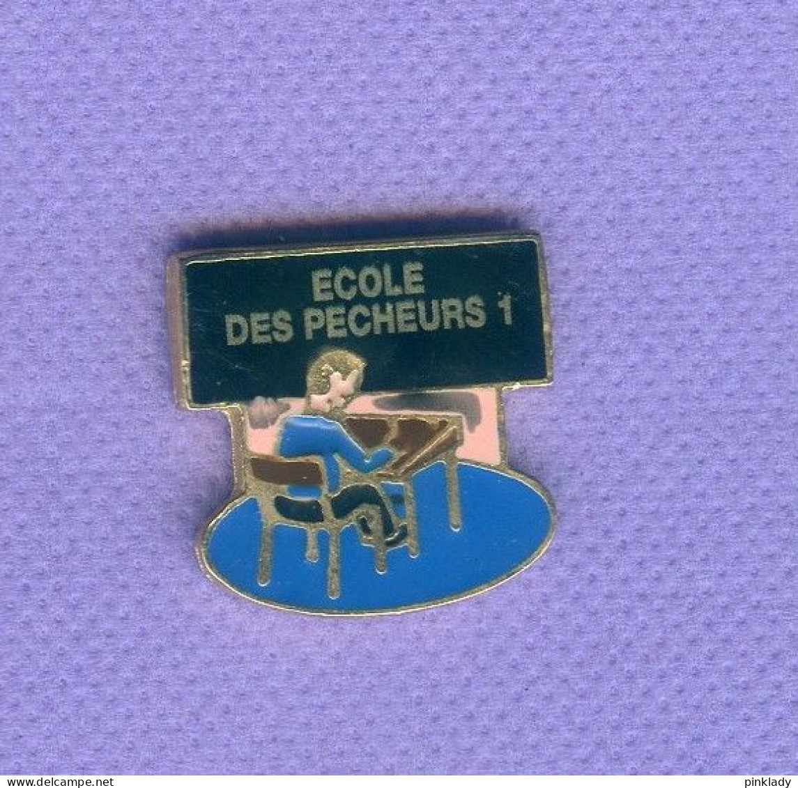 Rare Pins Peche ? Ecole Des Pecheurs I321 - Otros & Sin Clasificación