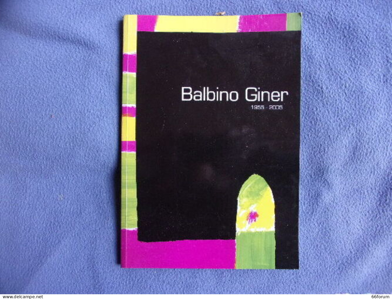 Balbino Giner 1955-2005 - Art