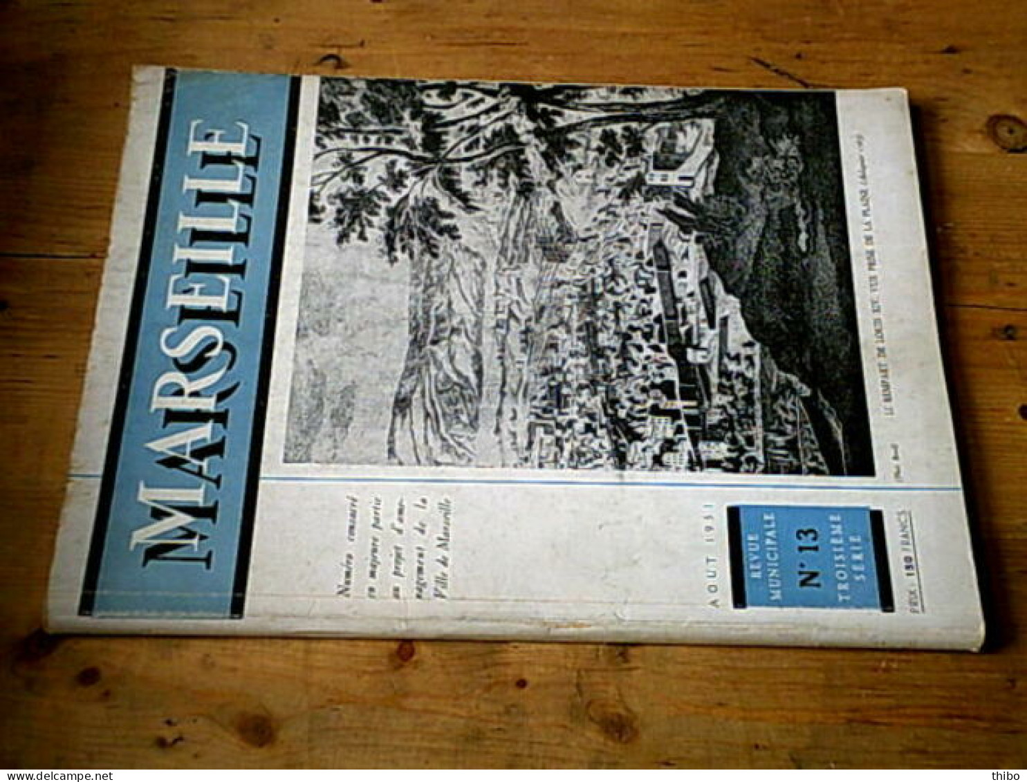 Revue Municipale "Marseille". 3ème Série - N° 13. Août 1951 - Andere & Zonder Classificatie