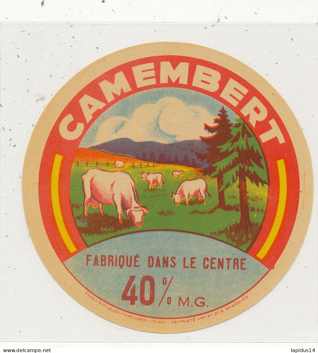 G G 281 /  ETIQUETTE DE FROMAGE  CAMEMBERT FABRIQUE DANS LE CENTRE 40% - Cheese