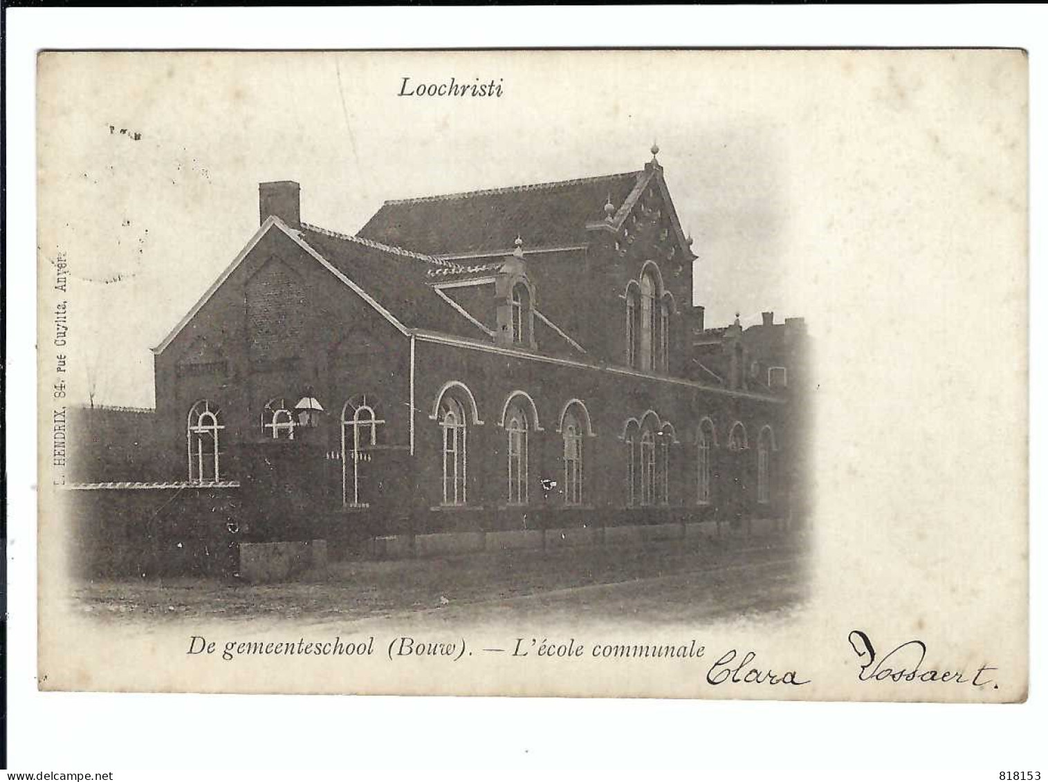 Lochristi  Loochristi   De Gemeenteschool (Bouw) - L'école Communale 1902   D.HENDRIX  Anvers - Lochristi