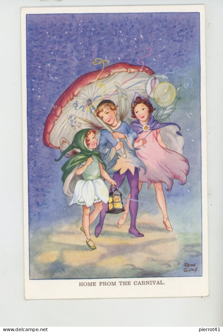 ENFANTS - LITTLE GIRL - Jolie Carte Fantaisie Enfants Sous Champignon "HOME FROM THE CARNIVAL " Signée RENÉ CLOKE - Kinder-Zeichnungen