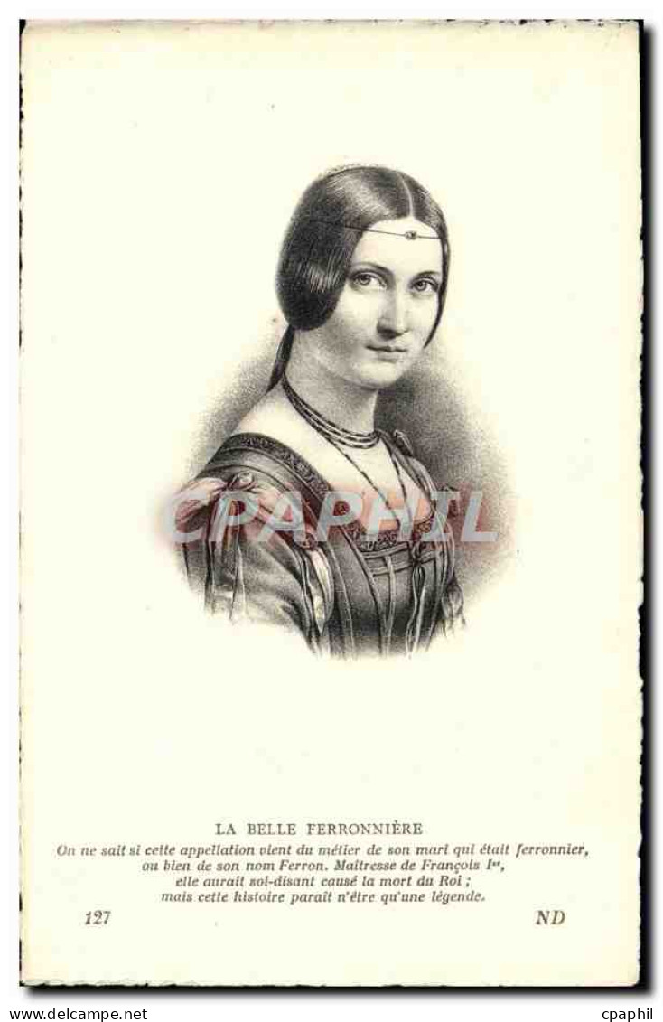 CPA La Belle Ferronniere Maitresse De Francois 1er - Geschichte