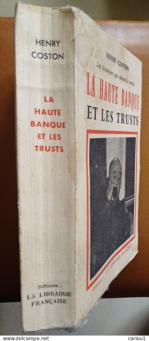 C1 Henry COSTON La HAUTE BANQUE ET LES TRUSTS EO Numerotee 1958 Envoi DEDICACE Signed - Gesigneerde Boeken