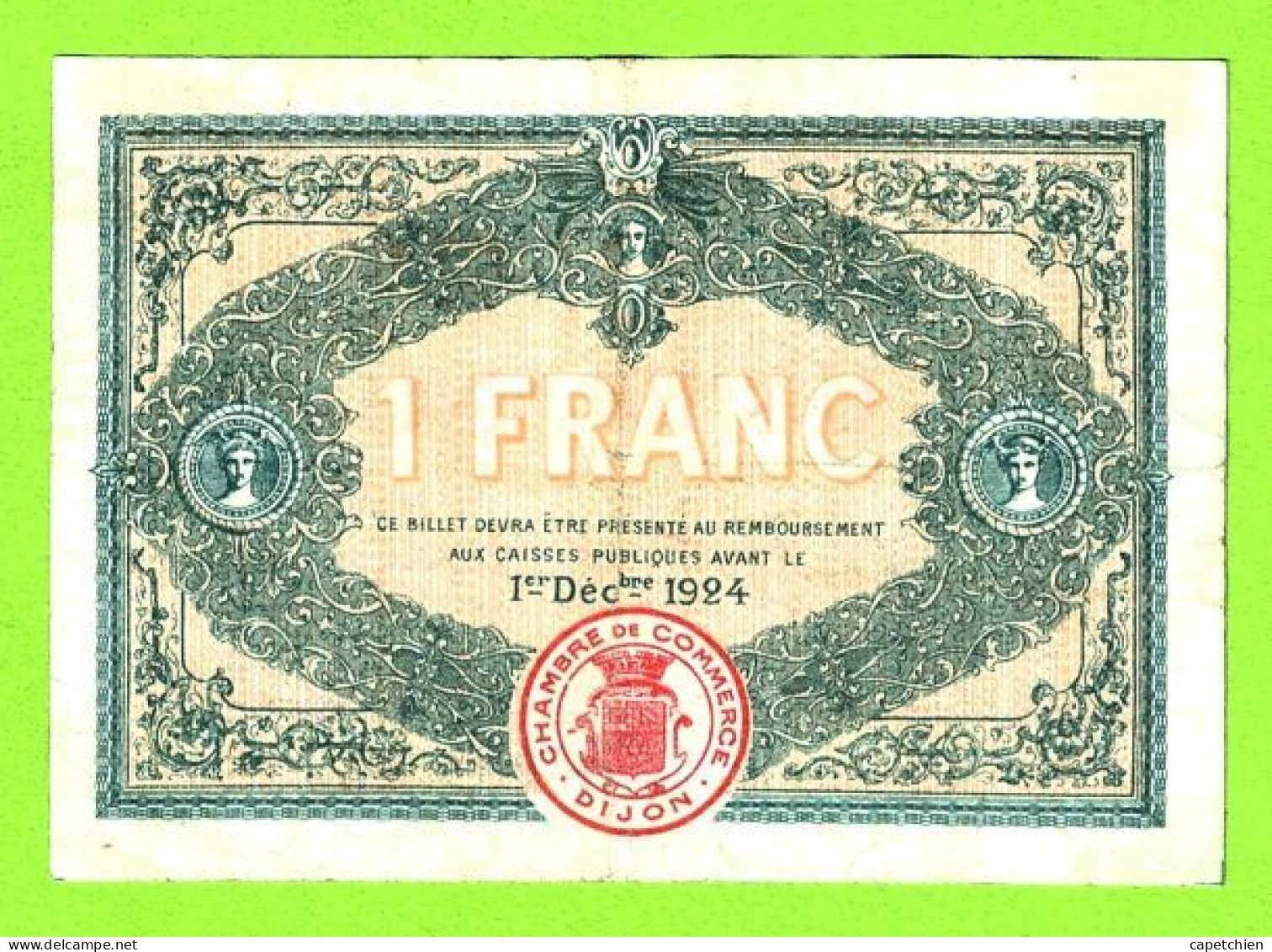 FRANCE / CHAMBRE De COMMERCE De DIJON / 1 FRANC. / 1er DECEMBRE  1919 / N° 153?,/ 4eme SERIE - Chamber Of Commerce