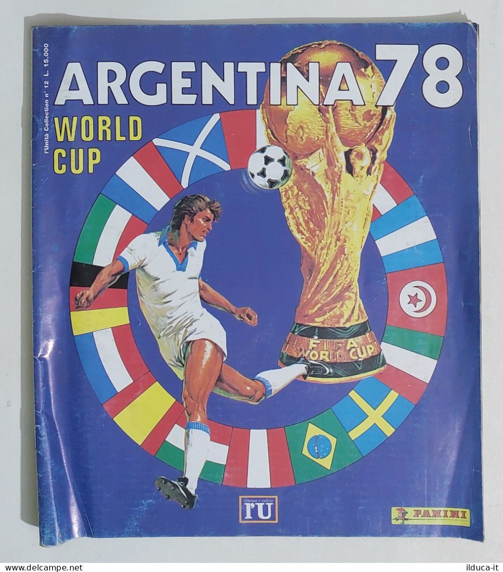 73330 Album Figurine Calciatori Panini Edizione L'Unità - Argentina 78 World Cup - Italienische Ausgabe