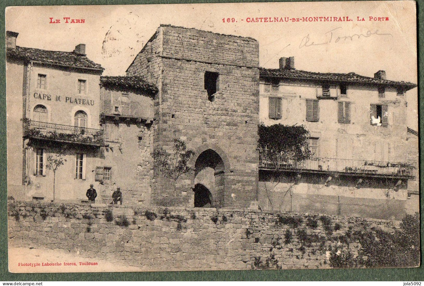 81 + CASTELNAU-DE-MONTMIRAIL - La Porte - Castelnau De Montmirail