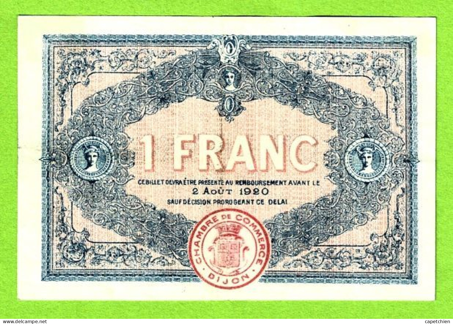 FRANCE / CHAMBRE De COMMERCE De DIJON / 1 FRANC. / 8 AOÛT  1915 / N° 002,160 / SERIE - Cámara De Comercio