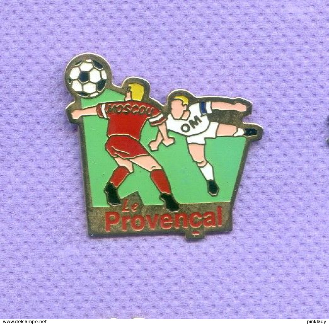 Rare Pins Football Om Marseille Moscou Le Provencal I559 - Calcio