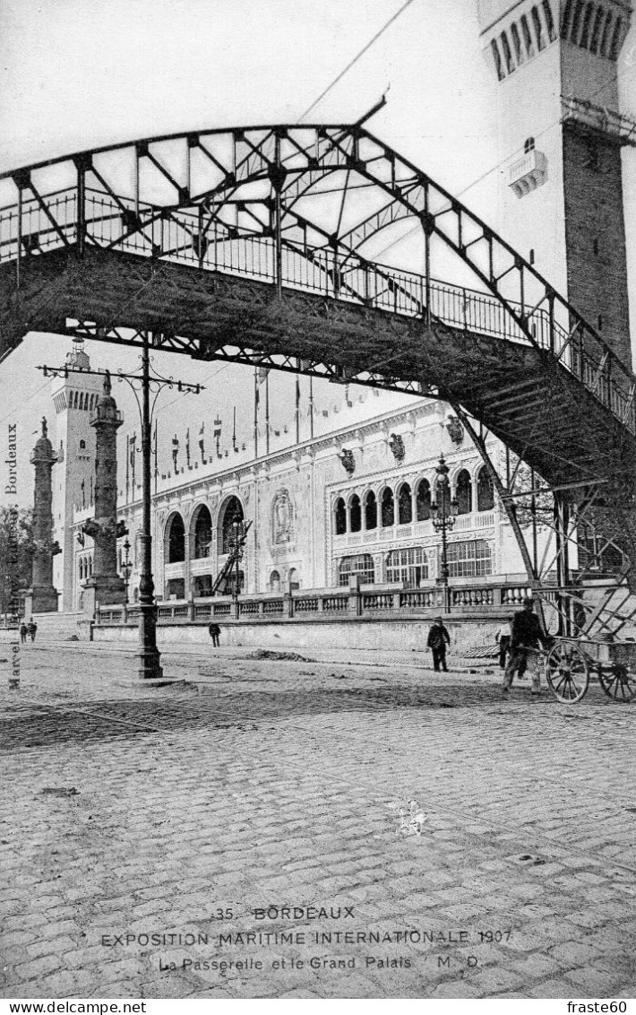 Bordeaux - Exposition Maritime Internationale 1907 - La Passerelle Et Le Grand Palais - Bordeaux