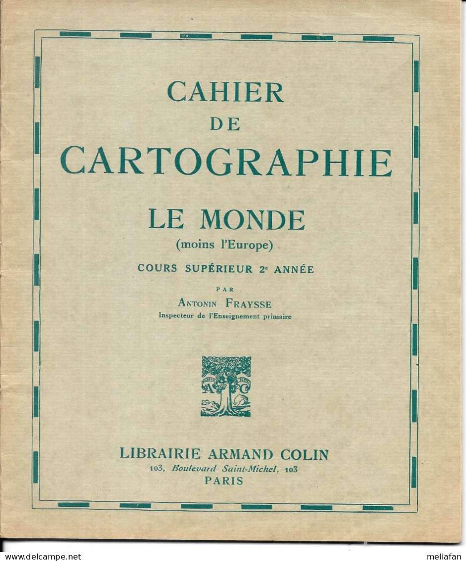 EH61 - CAHIER DE GEOGRAPHIE LIBRAIRIE ARNAUD COLIN - LE MONDE SANS L'EUROPE - 40 PAGES - ENVIRON 1939 - Diplomas Y Calificaciones Escolares