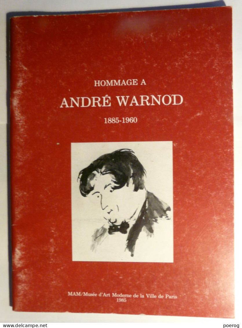 HOMMAGE A ANDRE WARNOD - MAM PARIS - 1985 - Monographie Illustrateur (1885 - 1960) RENE HUYGUE JEAN CASSOU - Arte