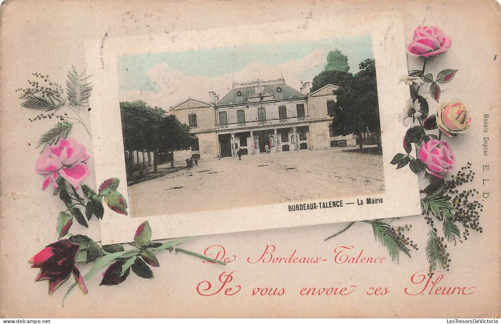 FRANCE - Bordeaux - Talence - La Mairie - Je Vous Envoie Ces Fleurs - Carte Postale Ancienne - Bordeaux