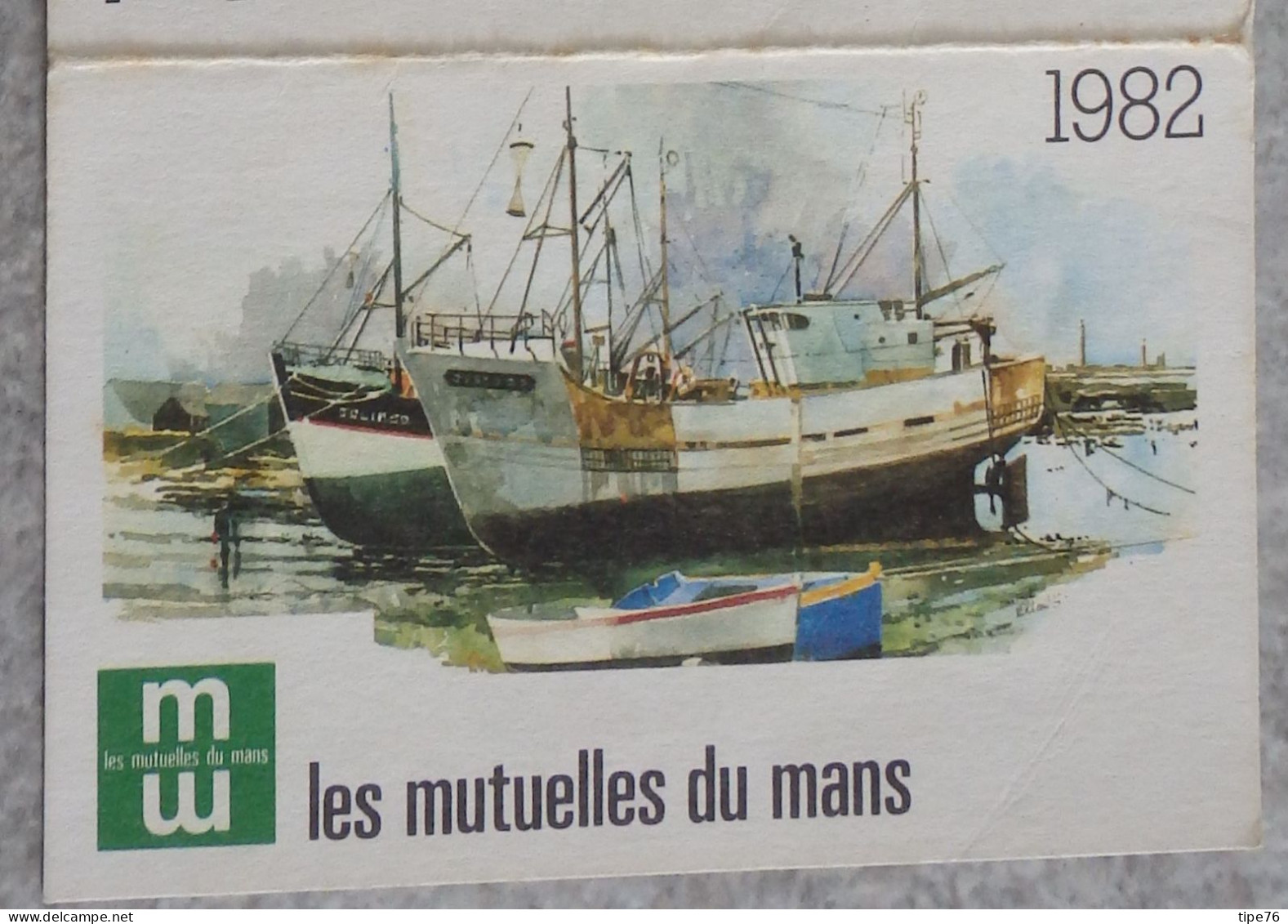 Petit Calendrier De Poche 1982 Assurances Les Mutuelles Du Mans Le Mans Sarthe - Beaumont Le Roger Eure - Bateau - Petit Format : 1981-90