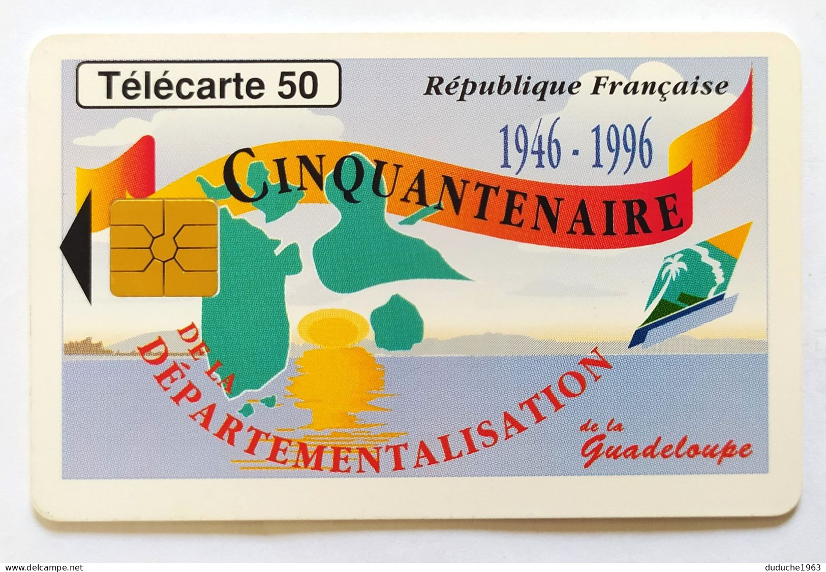 Télécarte France - Cinquantenaire Guadeloupe - Ohne Zuordnung