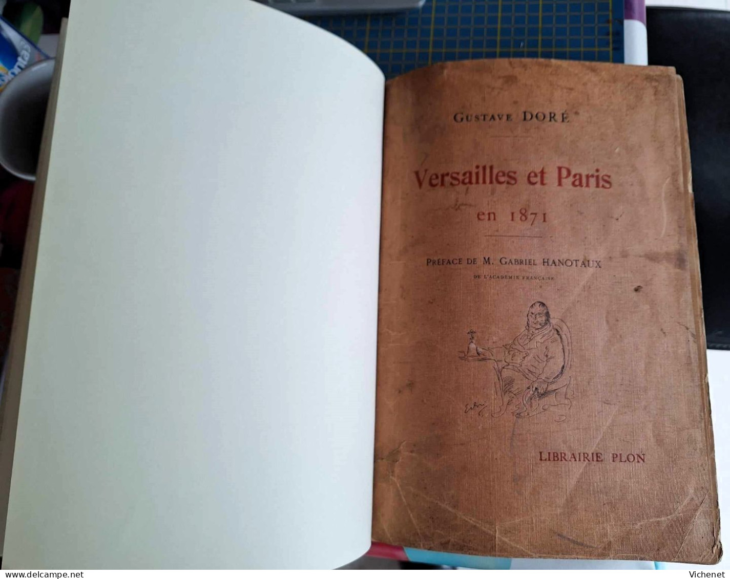 Gustave Doré - Versailles Et Paris En 1871 D'après Les Dessins Originaux - Plon 1906 - Kunst