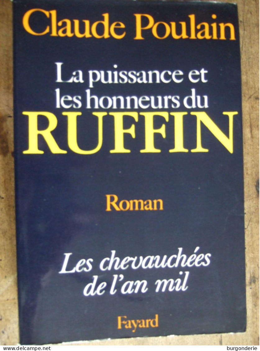 LA PUISSANCE ET LES HONNEURS DU RUFFIN / CLAUDE POULAIN - Historisch