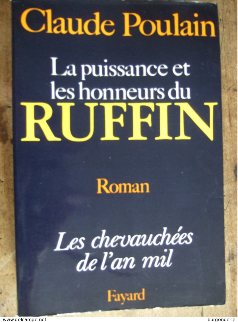 LA PUISSANCE ET LES HONNEURS DU RUFFIN / CLAUDE POULAIN - Historique