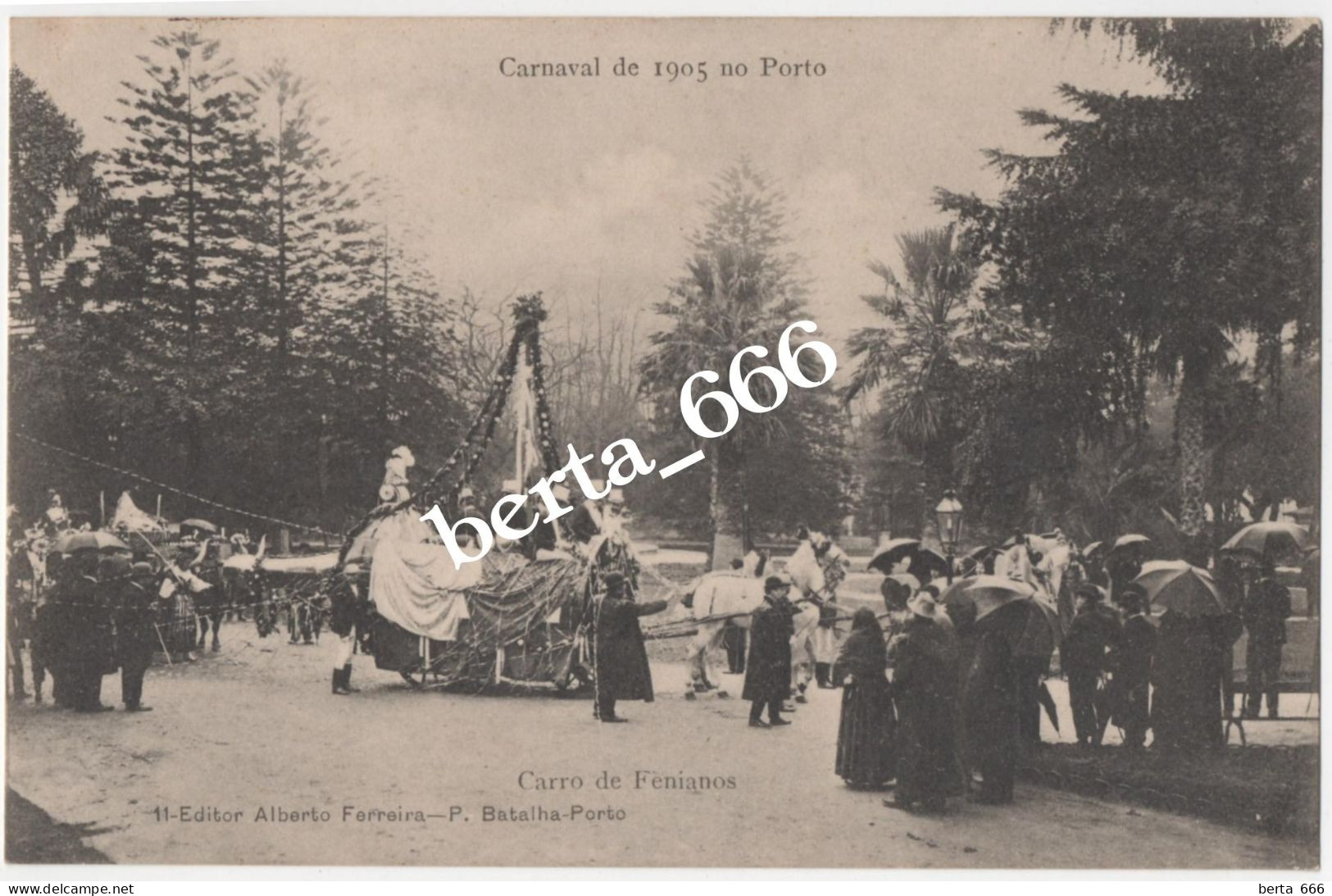 Porto Carnaval 1905 * Carro Dos Fenianos * Nº 11 Edição  Alberto Ferreira * Portugal Oporto Carnival - Porto