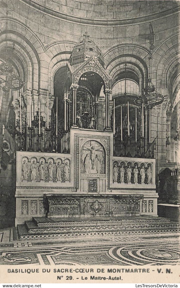 FRANCE - Basilique Du Sacré Cœur Du Montmartre V N - N 29 - Le Maitre Autel - De L'intérieure - Carte Postale Ancienne - Sacré-Coeur