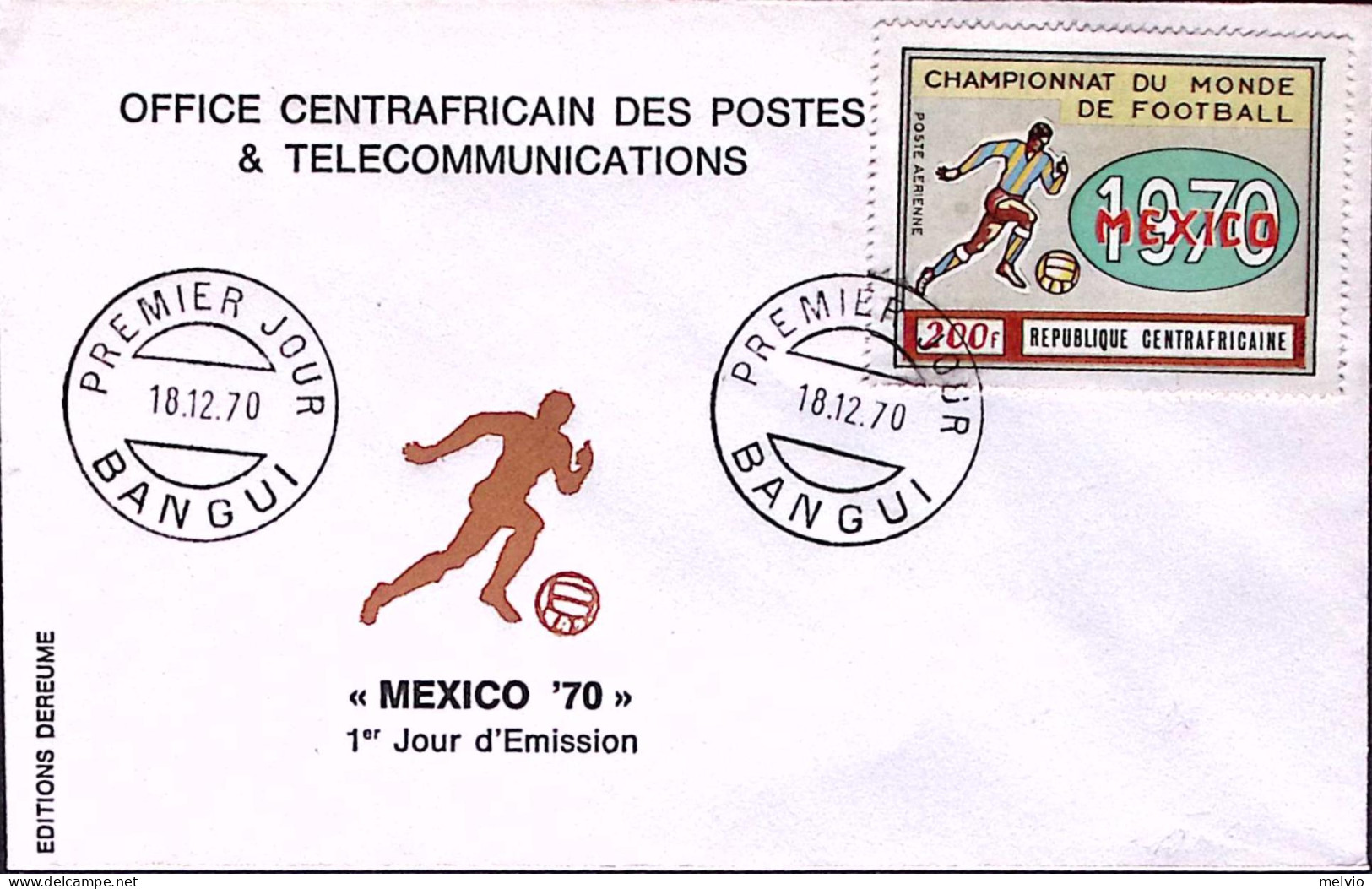1970-Centroafricana Repubblica PA F.200 Campionati Calcio Mexico Su Fdc - Zentralafrik. Republik
