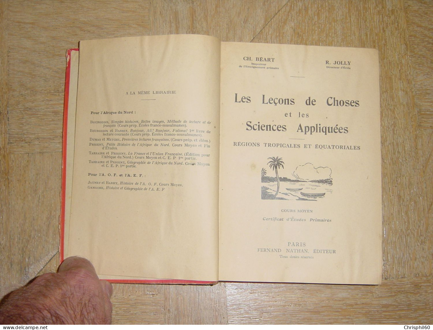 Livre Rare Les Leçons De Choses Et Les Sciences Appliquées - Régions Tropicales Et équatoriales - Beart Et Jolly -1950 - - 6-12 Ans
