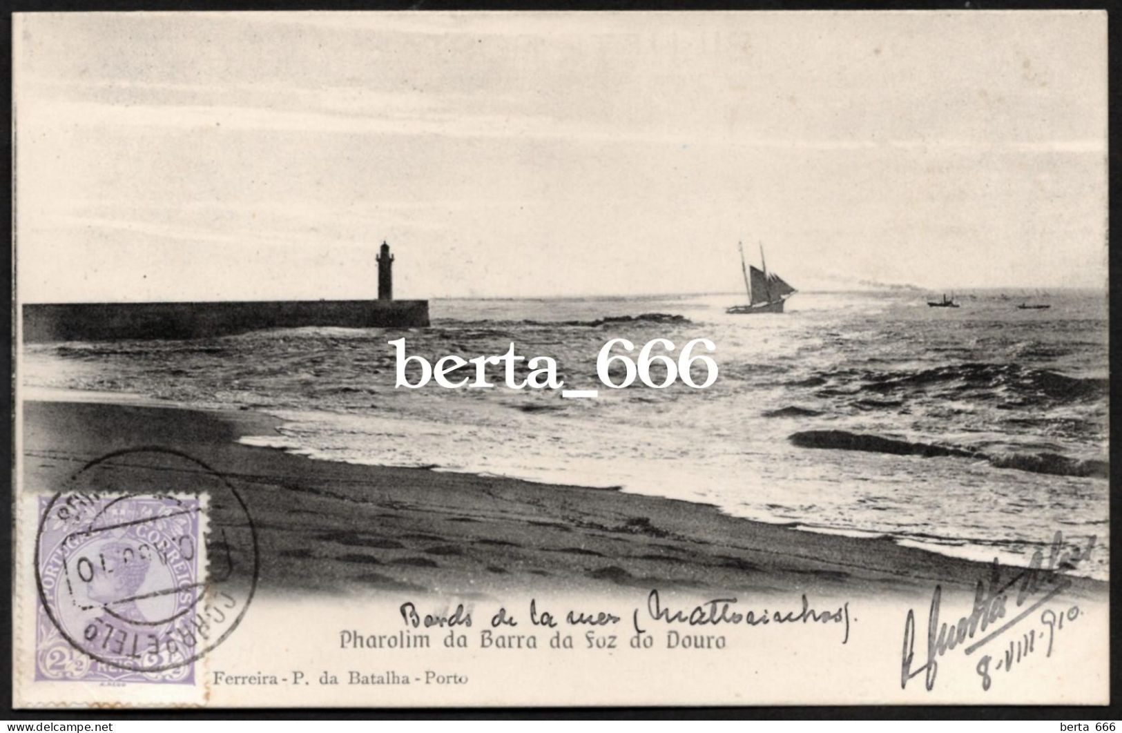 Porto * Foz Do Douro * Farol Da Barra * Nº 116 Edição Alberto Ferreira * Circulado 1910 * Portugal Lighthouse - Porto