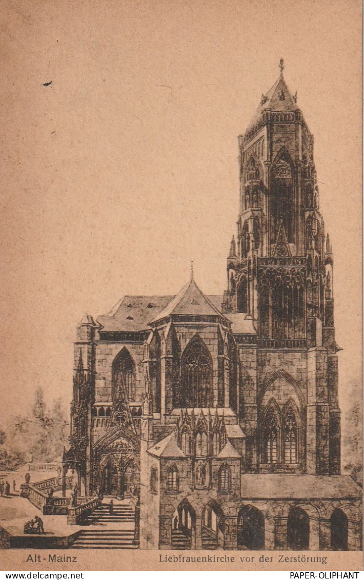 6500 MAINZ, Liebfrauenkirche Vor Der Zerstörung - Mainz