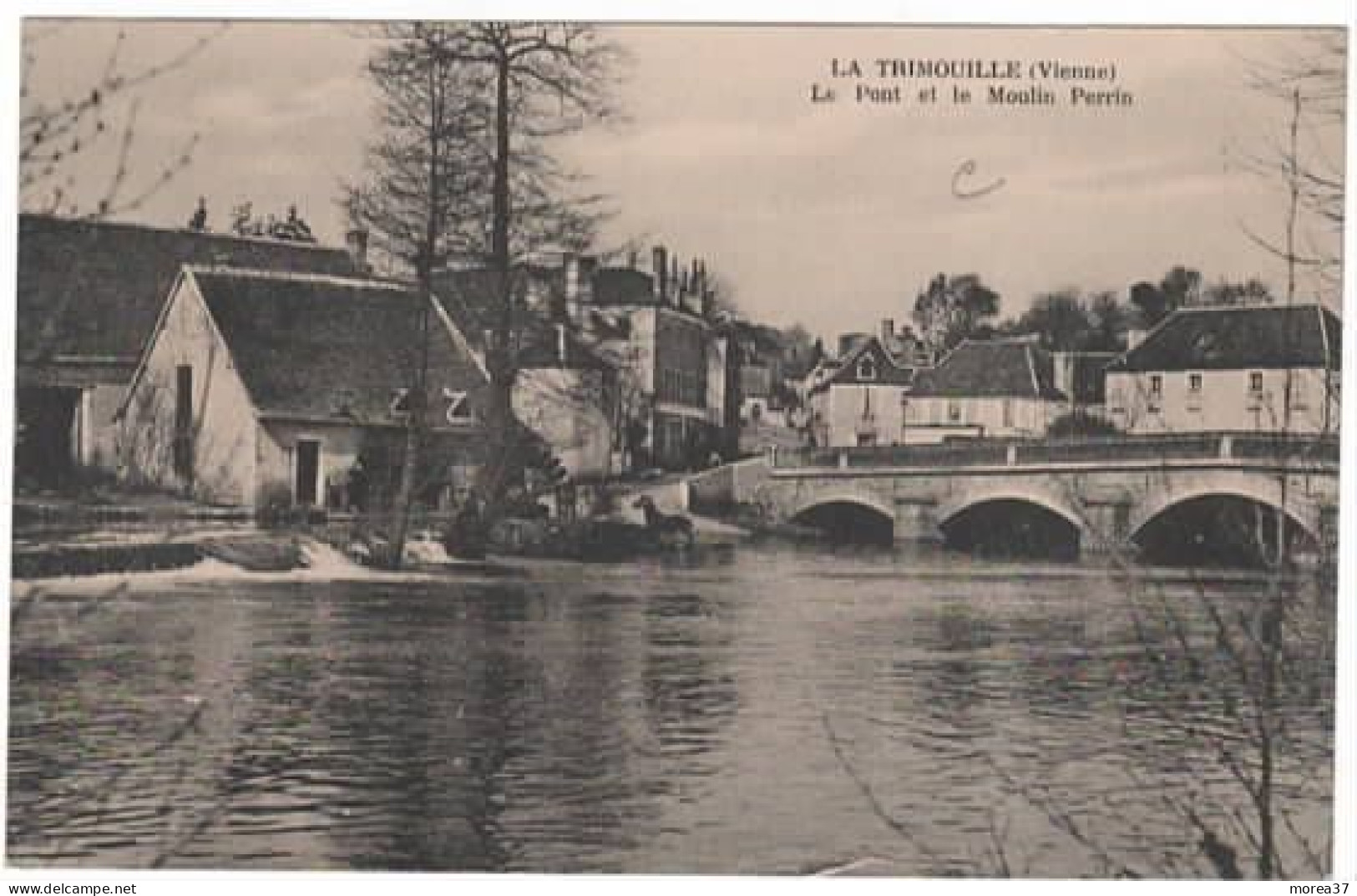 LA TRIMOUILLE  Le Pont Et Le Moulin Perrin - La Trimouille