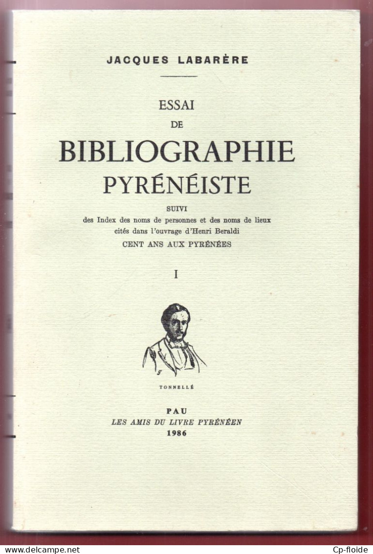 LIVRE . PAYS BASQUE . " ESSAI DE BIBLIOGRAPHIE PYRÉNÉISTE " . JACQUES LABARÈRE . TOME I - Réf. N°297L - - Pays Basque