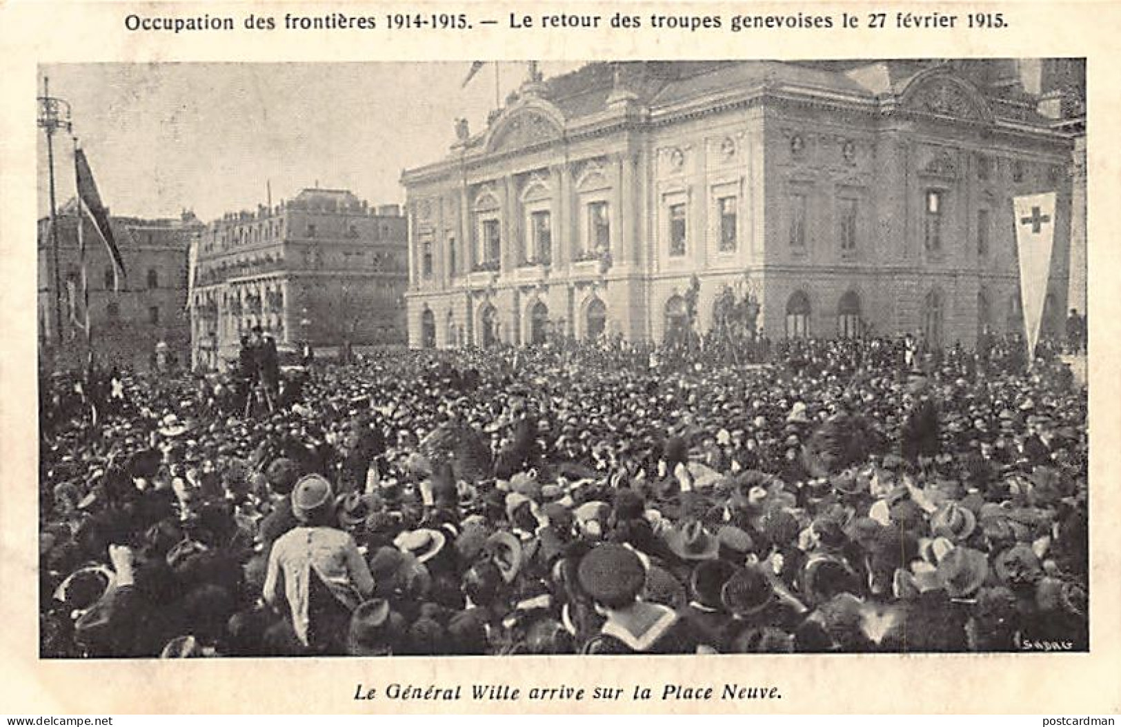 Suisse - Genève - Occupation Des Frontières 1914-1915 - Le Retour Des Troupes Genevoises Le 27 Février 1915 - Le Général - Genève