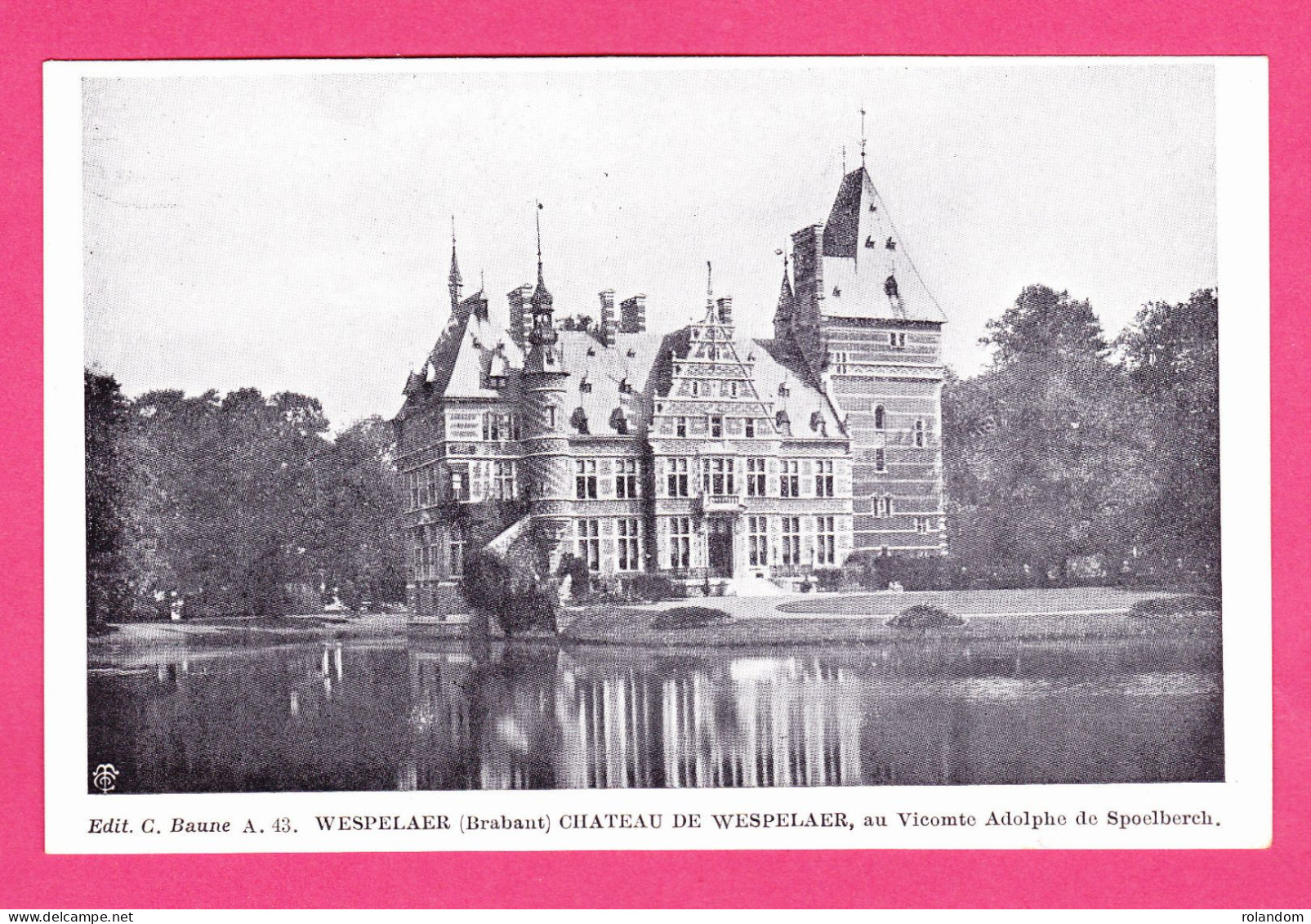Haacht Château De Wespelaar Au Vicomte Adolphe De Spoelberch éd. C. Baune A43 Imp. L. Van Der Aa CPA Non Circ. - Haacht