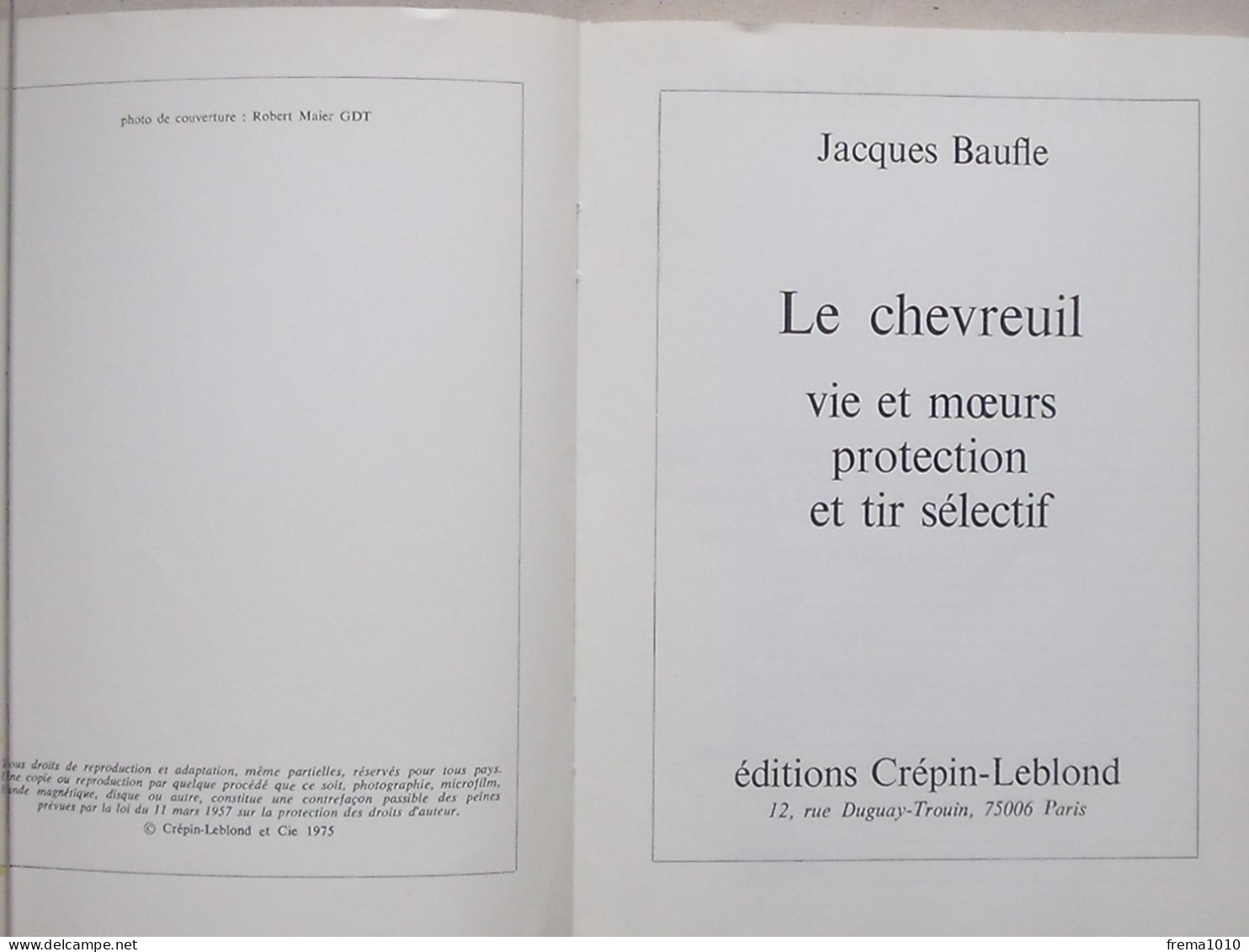 "LE CHEVREUIL" Livre 1975 De BAUFLE Jacques - Collection GRANDE CHASSE - CREPIN-LEBLOND - Caccia/Pesca
