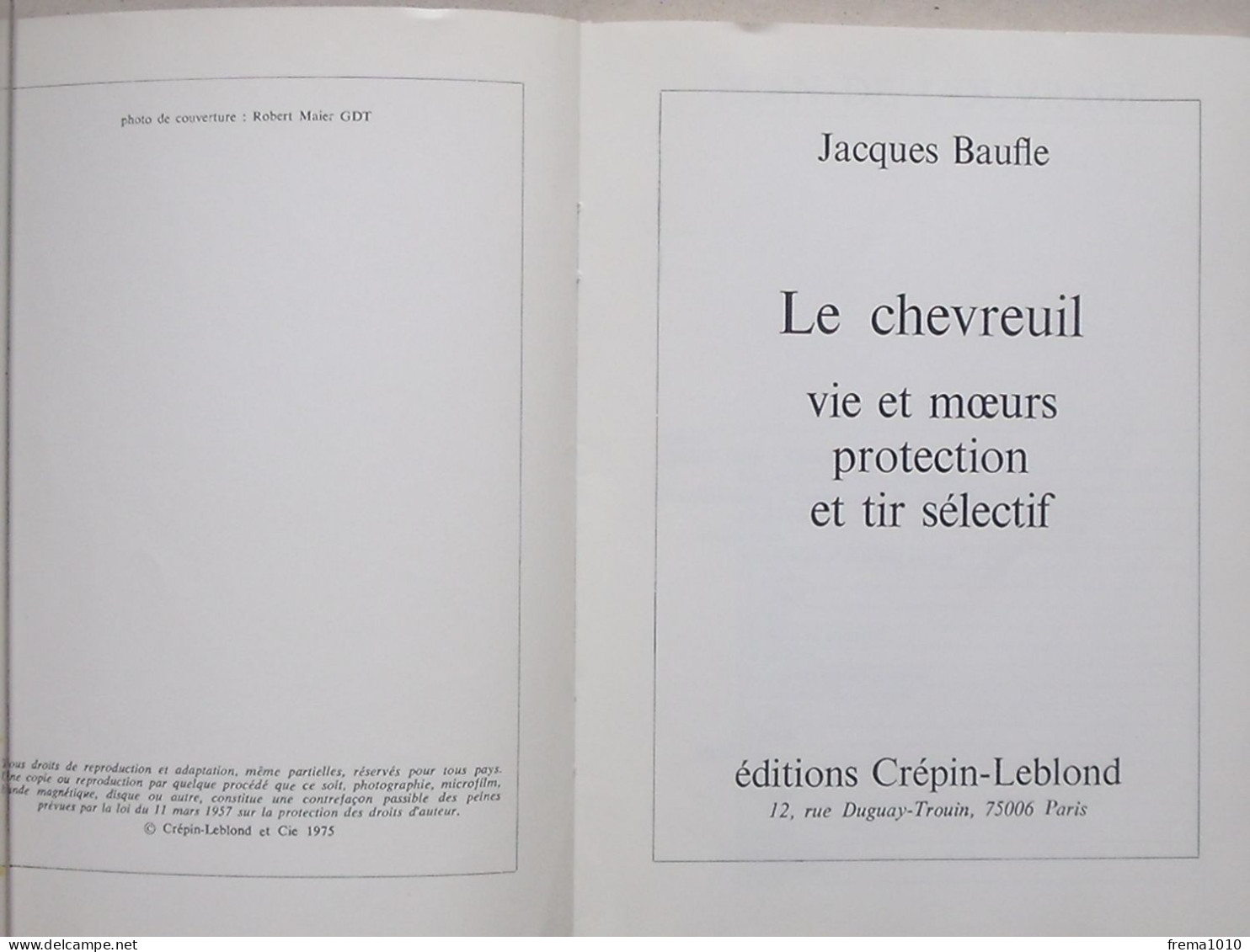 "LE CHEVREUIL" Livre 1975 De BAUFLE Jacques - Collection GRANDE CHASSE - CREPIN-LEBLOND - Caza/Pezca