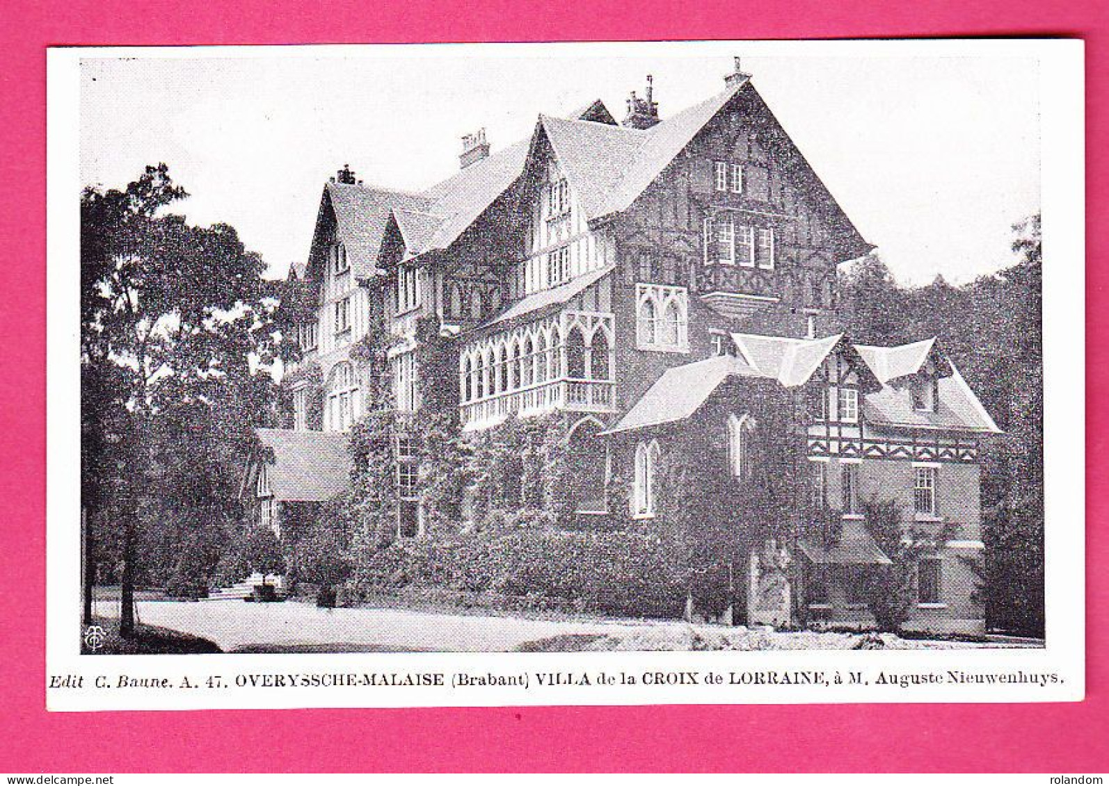 La Hulpe Villa De La Croix De Lorraine à M. Auguste Niewenhuys éd. C. Baune A47 Imp. L. Van Der Aa CPA Non Circ. - La Hulpe