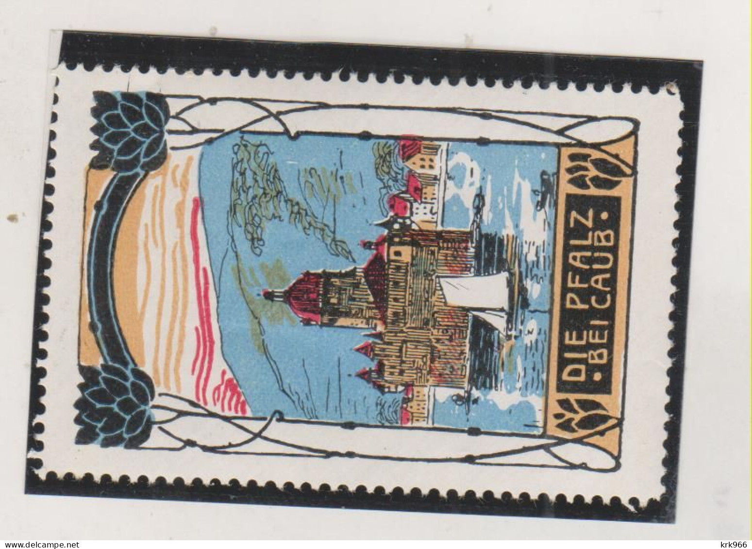 GERMANY  Vintage Poster Stamp Hinged Die Pfalz Bei Caub - Erinofilia