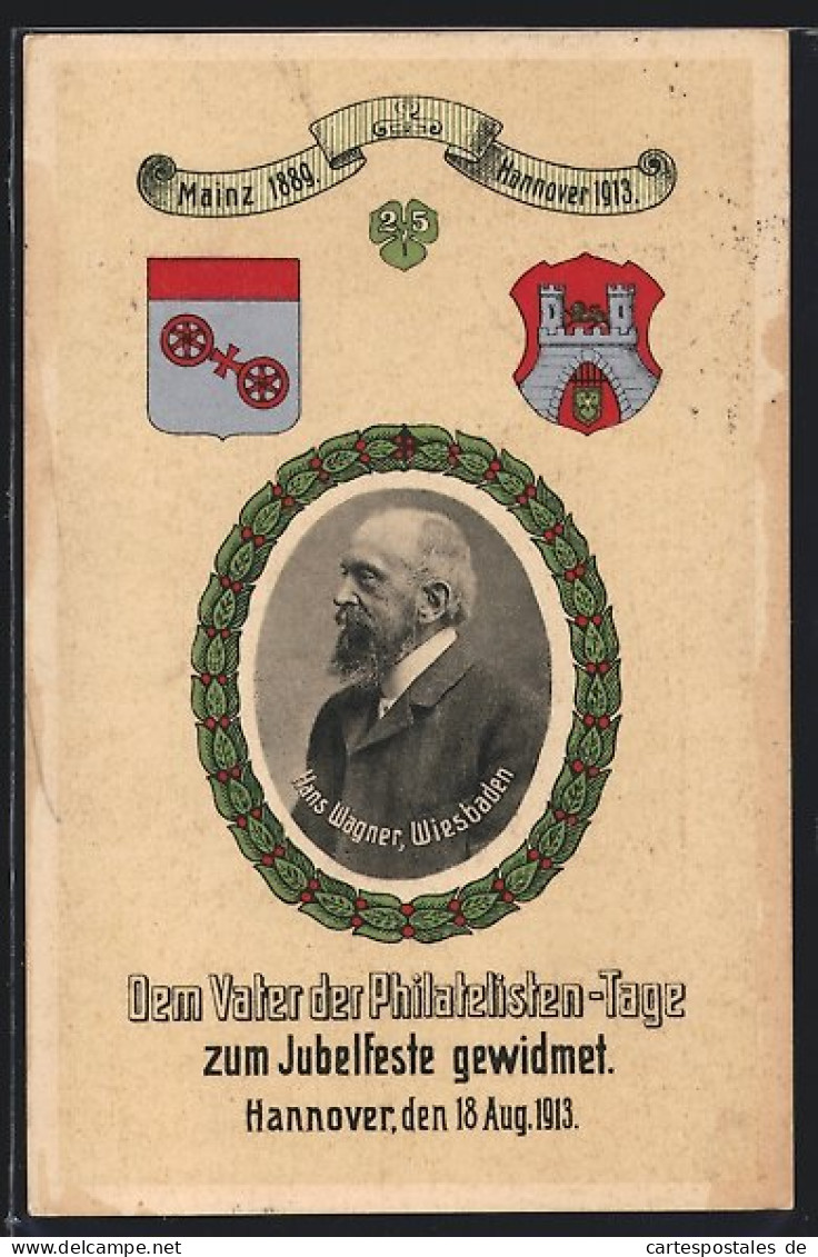 AK Ganzsache PP27C198 /03: Hannover, Philatelistentag 1913, Hans Wagner, Vater Der Philatelistentage Zum Jubelfeste  - Postkarten
