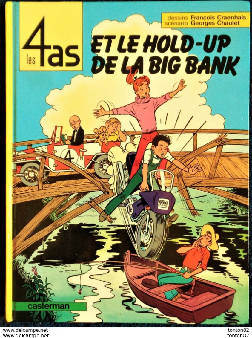 François Craenhals - Georges Chaulet - Les 4 As Et Le Hold-Hup De La Big Bank - Casterman  . - 4 As, Les